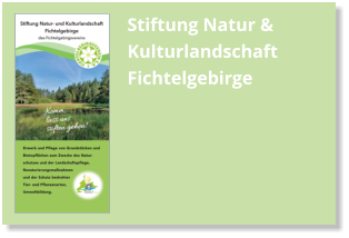 Stiftung Natur & Kulturlandschaft Fichtelgebirge
