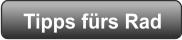 Tipps fürs Rad